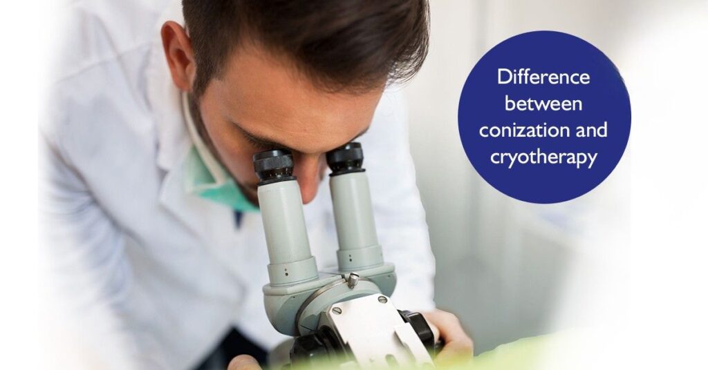 What is the difference between cervical conization and cryotherapy ...